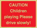 caution-children-playing-please-drive-slowly~
